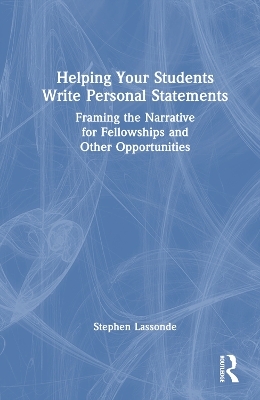 Helping Your Students Write Personal Statements - Stephen Lassonde