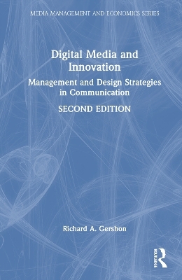 Digital Media and Innovation - Richard A. Gershon