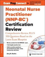 Neonatal Nurse Practitioner (NNP-BC®) Certification Review - Koehn, Amy R.