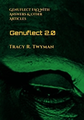 Genuflect 2.0 - Tracy R Twyman