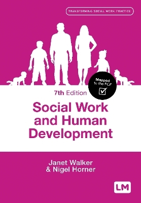 Social Work and Human Development - Janet Walker, Nigel Horner