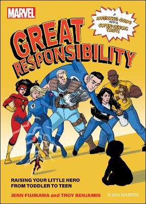 Marvel: Great Responsibility - Jenn Fujikawa, Troy Benjamin