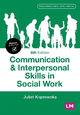 Communication and Interpersonal Skills in Social Work - Juliet Koprowska