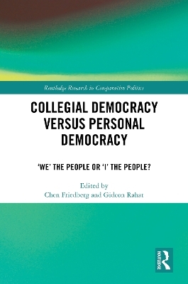 Collegial Democracy versus Personal Democracy - 