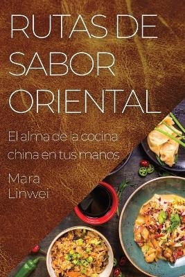 Rutas de Sabor Oriental - Mara Linwei