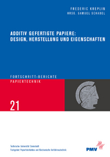 Additiv gefertigte Papiere - Frederic Kreplin