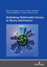 Rethinking Multimodal Literacy in Theory and Practice - 