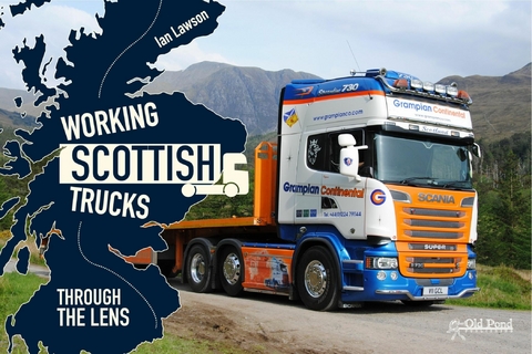 Working Scottish Trucks: Through the Lens -  Ian Lawson