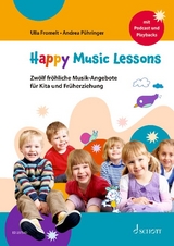 Happy Music Lessons - Ulla Fromelt, Andrea Pühringer