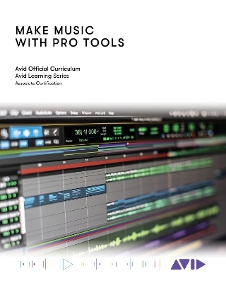 Make Music with Pro Tools - Avid Technology