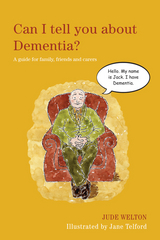 Can I tell you about Dementia? -  Jude Welton