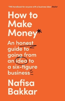 How To Make Money - Nafisa Bakkar