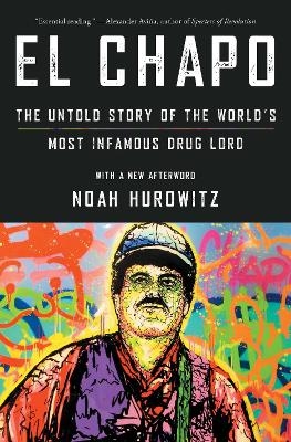 El Chapo - Noah Hurowitz