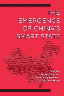 The Emergence of China's Smart State - 