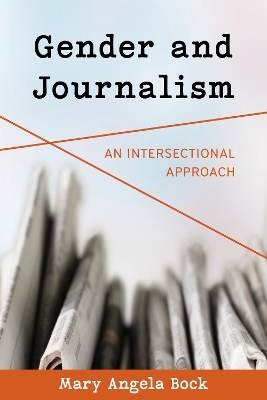 Gender and Journalism - Mary Angela Bock