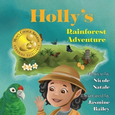 Holly's Rainforest Adventure - Nicole Natale