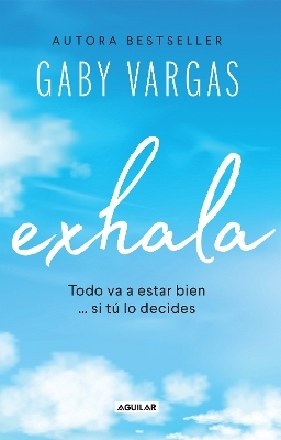 Exhala / Exhale - Gaby Vargas