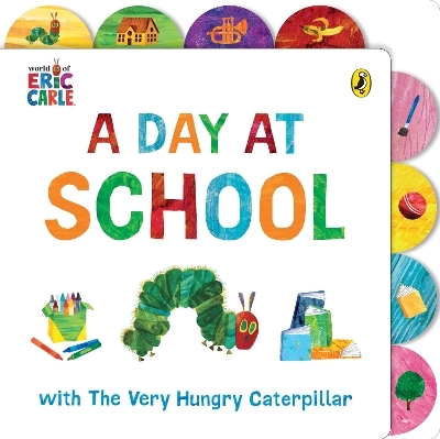 A Day at School with The Very Hungry Caterpillar - Eric Carle