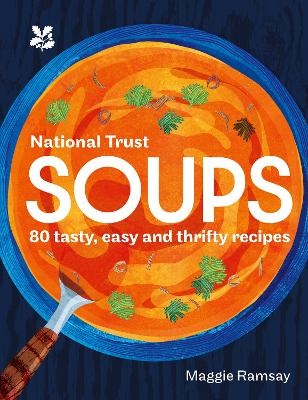 Soups - Maggie Ramsay,  National Trust Books