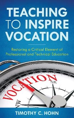 Teaching to Inspire Vocation - Timothy C. Hohn