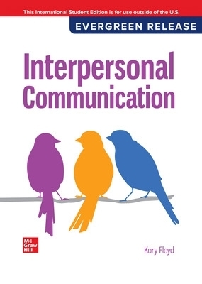 Interpersonal Communication: 2024 Release ISE - Kory Floyd