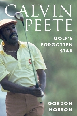 Calvin Peete - Gordon Hobson