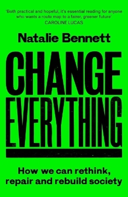 Change Everything - Natalie Bennett