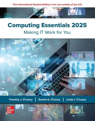 Computing Essentials 2025: 2024 Release ISE - Timothy O'Leary, Linda O'Leary, Daniel O'Leary