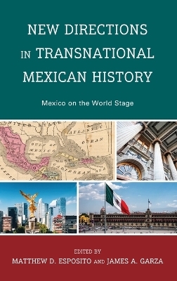 New Directions in Transnational Mexican History - 