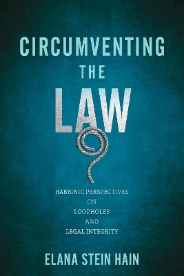 Circumventing the Law - Elana Stein Hain