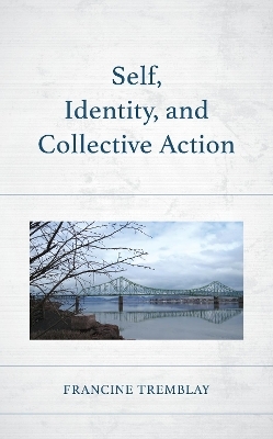 Self, Identity, and Collective Action - Francine Tremblay