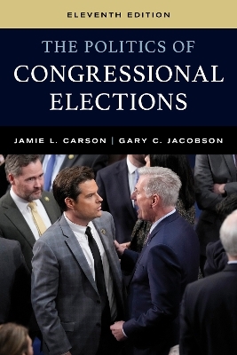 The Politics of Congressional Elections - Jamie L. Carson, Gary C. Jacobson