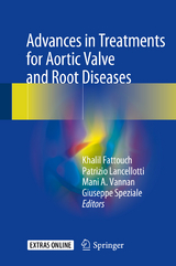 Advances in Treatments for Aortic Valve and Root Diseases - 