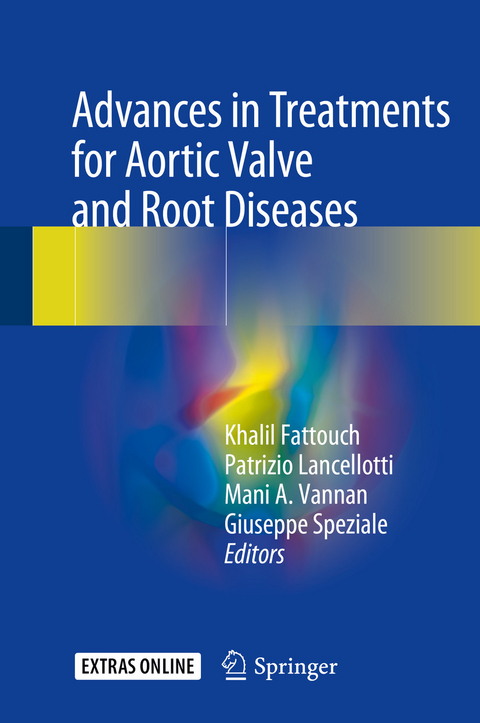 Advances in Treatments for Aortic Valve and Root Diseases - 