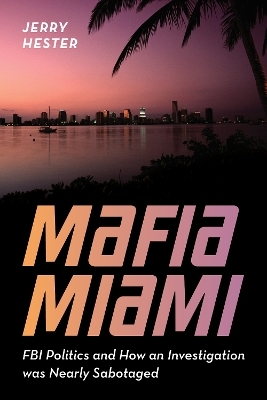 Mafia Miami - Jerry Hester