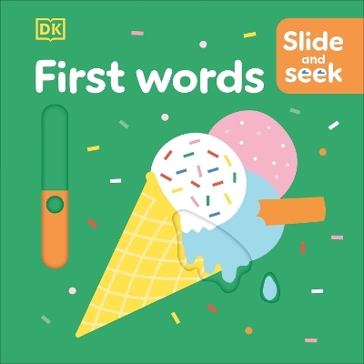 Slide and Seek First Words -  Dk