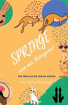 Springe Wie Ein Känguru! - Cathy McGough