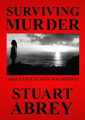 Surviving Murder - Stuart Abrey