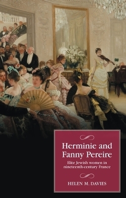 Herminie and Fanny Pereire - Helen M. Davies