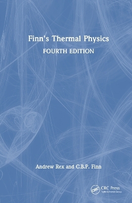 Finn's Thermal Physics - Andrew Rex, C.B.P. Finn