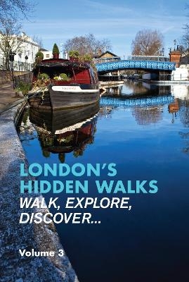 London's Hidden Walks Volume 3 - Stephen Millar