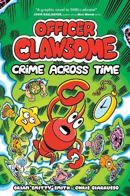 Officer Clawsome: Crime Across Time - Brian Smitty Smith