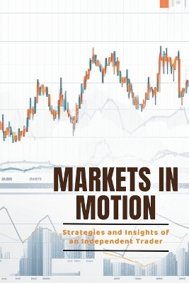 Markets in Motion - Kim Lim