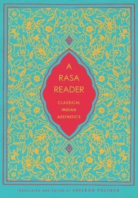 A Rasa Reader - Sheldon Pollock