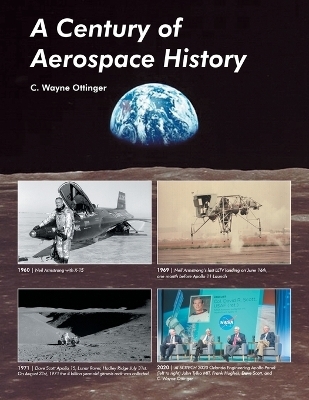 A Century of Aerospace History - C Wayne Ottinger