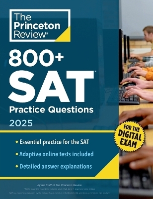 800+ SAT Practice Questions, 2025 -  Princeton Review