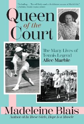 Queen of the Court - Madeleine Blais