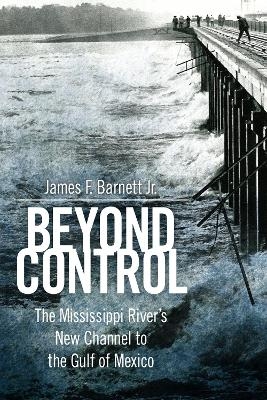 Beyond Control - James F. Barnett Jr.