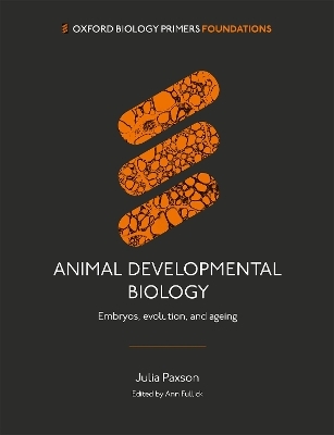 Animal Developmental Biology - Dr Julia Paxson