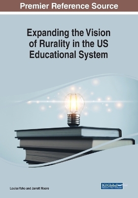 Expanding the Vision of Rurality in the US Educational System - 